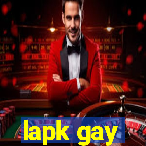 lapk gay